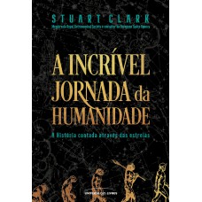 A incrível jornada da humanidade