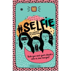 #Selfie – seu caderno de perguntas