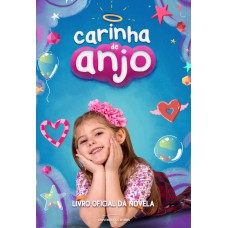 Carinha de anjo: Livro oficial da novela