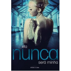Ela nunca será minha