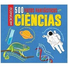 Ciências - 500 Fatos Fantásticos Ciências