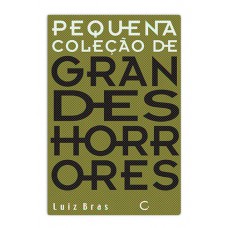 Pequena coleção de grandes horrores