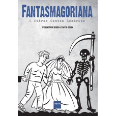 Fantasmagoriana & Outros Contos Sombrios