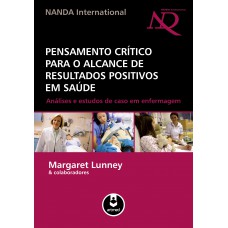 Pensamento Crítico para o Alcance de Resultados Positivos em Saúde