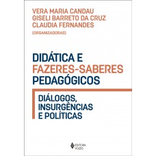 Didática e fazeres-saberes pedagógicos