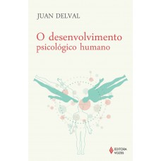 O desenvolvimento psicológico humano