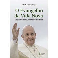 O Evangelho da vida nova