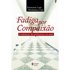 Fadiga por compaixão