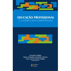 Educação profissional e a lógica das competências