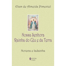 Nossa Senhora Rainha do Céu e da Terra