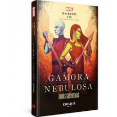 Gamora & nebulosa: irmãs guerreiras