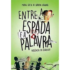 Entre a espada e a palavra