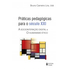 Práticas pedagógicas para o século XXI