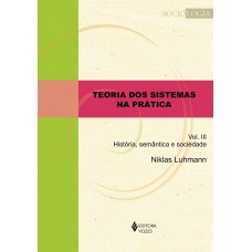 Teoria dos sistemas na prática vol. III