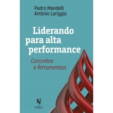 Liderando para alta performance