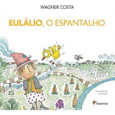 Eulálio, o espantalho