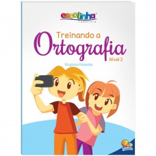 Treinando a Ortografia: Nível 2 (Escolinha Todolivro)