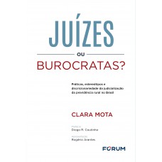 Juízes ou Burocratas?