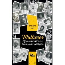 Mulheres afro-atlânticas e ensino de História