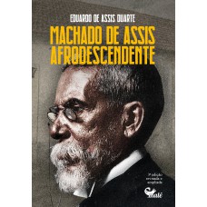 Machado de Assis afrodescendente Machado de Assis afrodescendente