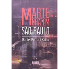 Marte mora em São Paulo