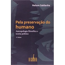 Pela preservação do humano