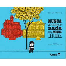 Nunca acontece nada na minha rua