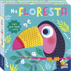 Na Ponta Dos Dedos: Na Floresta