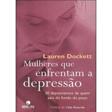 MULHERES QUE ENFRENTAM A DEPRESSÃO