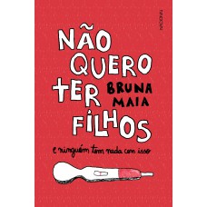 Não quero ter filhos