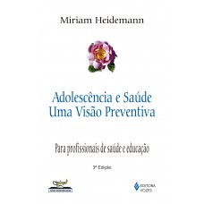 Adolescência e saúde: uma visão preventiva