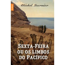 Sexta-feira ou os limbos do Pacífico (Ed. Bolso)