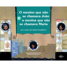 O menino que não se chamava João e a menina que não se chamava maria