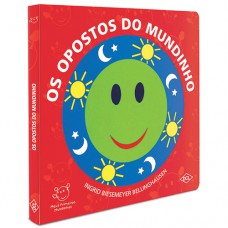 Meus primeiros mundinhos - Os opostos do mundinho