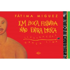 Em boca fechada não entra mosca