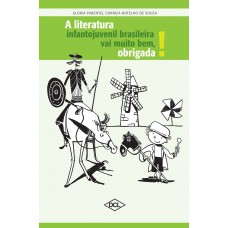 A literatura infantil e juvenil brasileira vai muito bem, obrigada