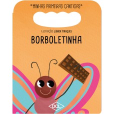 Minhas primeiras cantigas NV - Borboletinha
