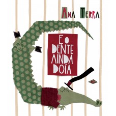 E o dente ainda doía