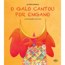 O galo cantou por engano