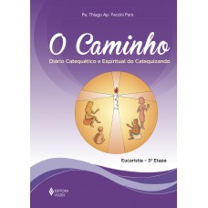 O Caminho - Eucaristia 3a. etapa catequizando