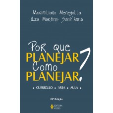 Por que planejar? Como planejar?