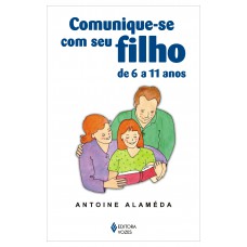 Comunique-se com seu filho de 6 a 11 anos