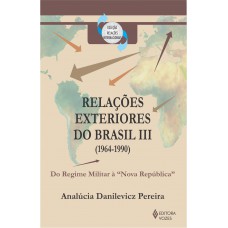 Relações exteriores do Brasil (1964-1990)