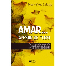 Amar... Apesar de tudo