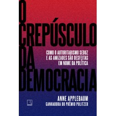 O crepúsculo da democracia