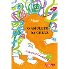 O amuleto da chuva