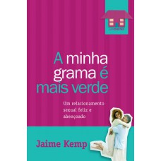 A minha grama é mais verde