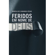 Feridos em nome de Deus