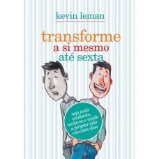 Transforme a si mesmo até sexta