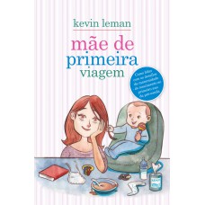 Mãe de primeira viagem